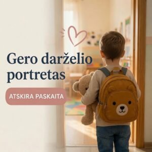 Paskaita: Gero darželio „portretas“