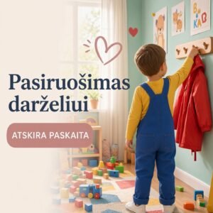 Paskaita: Pasiruošimas darželiui